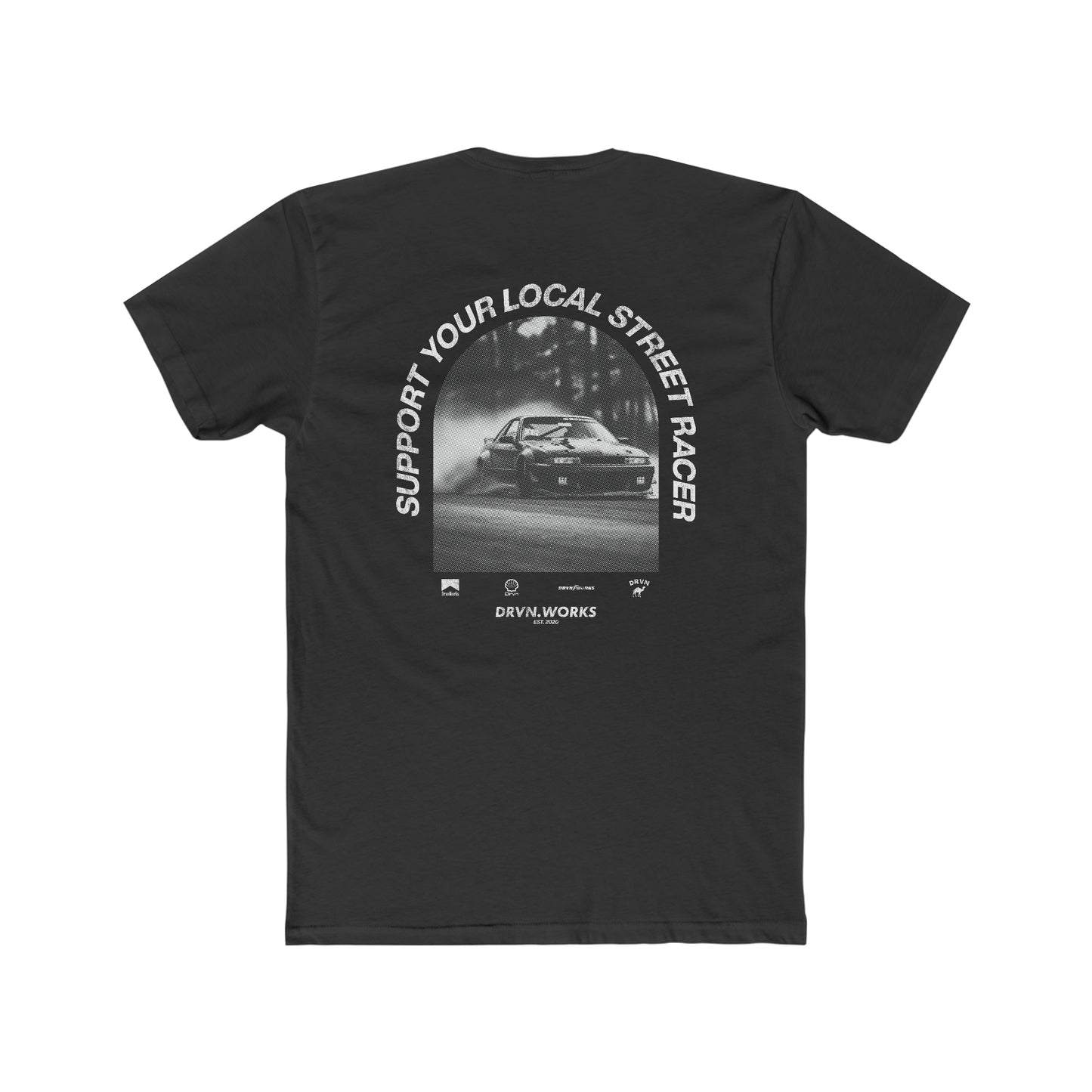 Support Your Local Street Racer Tee