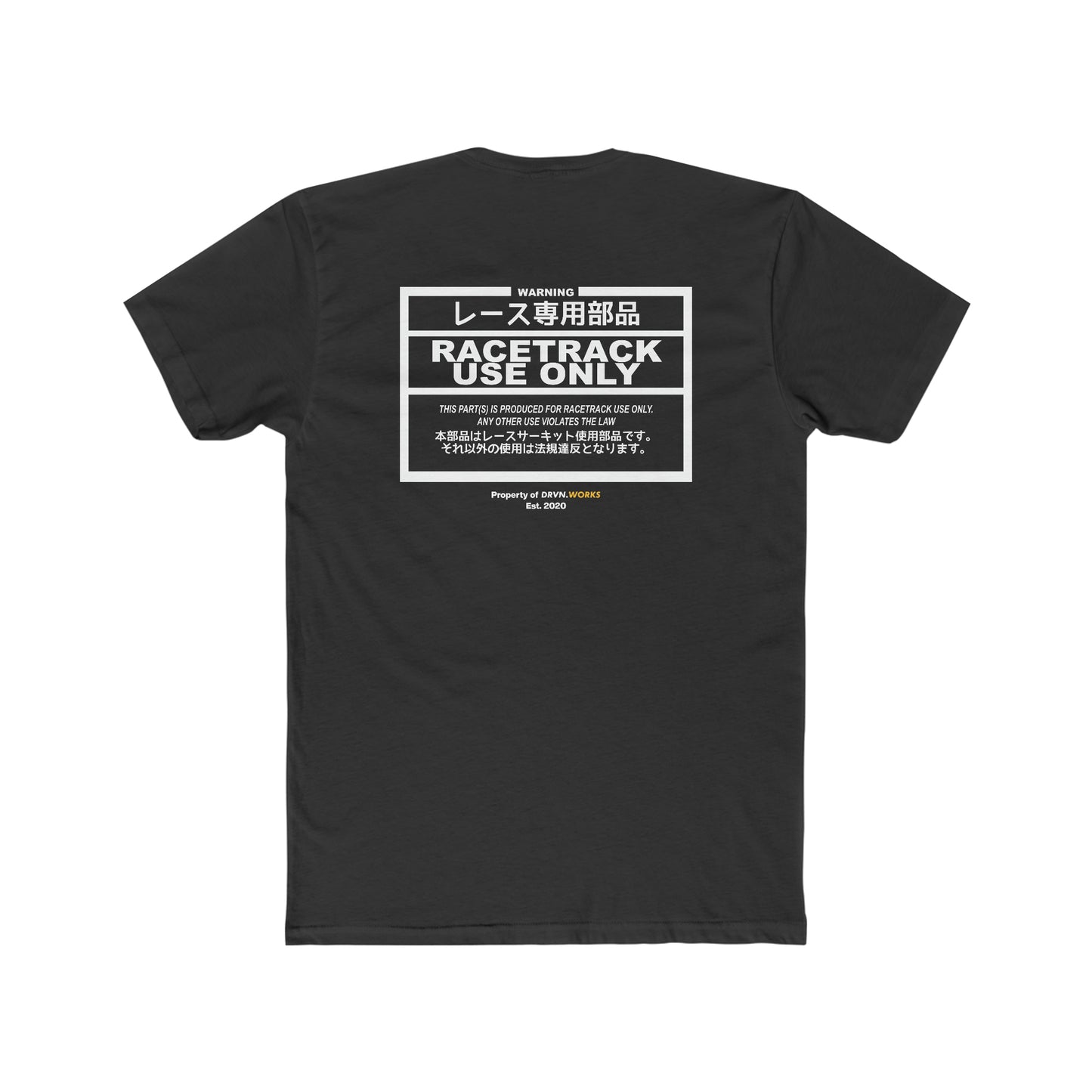 DRVN.WORKS Racetrack Use Only Tee